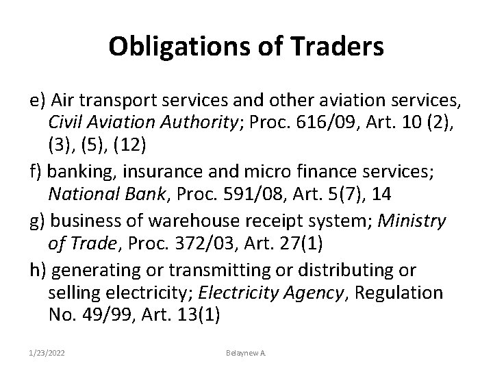 Obligations of Traders e) Air transport services and other aviation services, Civil Aviation Authority;