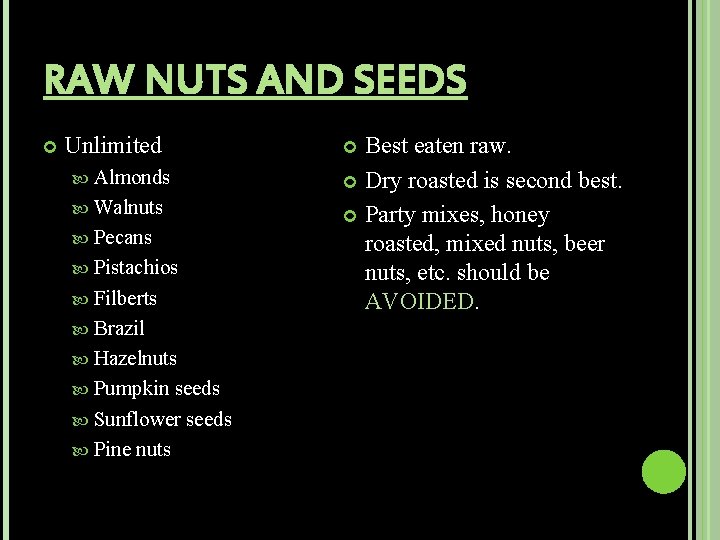 RAW NUTS AND SEEDS Unlimited Almonds Walnuts Pecans Pistachios Filberts Brazil Hazelnuts Pumpkin seeds
