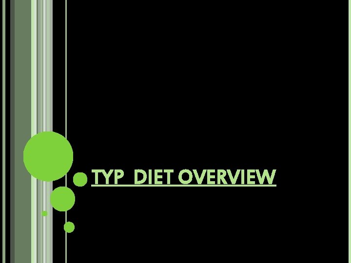 TYP DIET OVERVIEW 