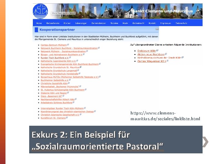 https: //www. clemensmauritius. de/soziales/linkliste. html Exkurs 2: Ein Beispiel für „Sozialraumorientierte Pastoral“ 