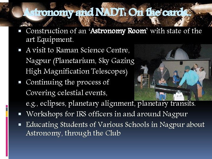 Astronomy and NADT: On the cards. . Construction of an ‘Astronomy Room’ with state