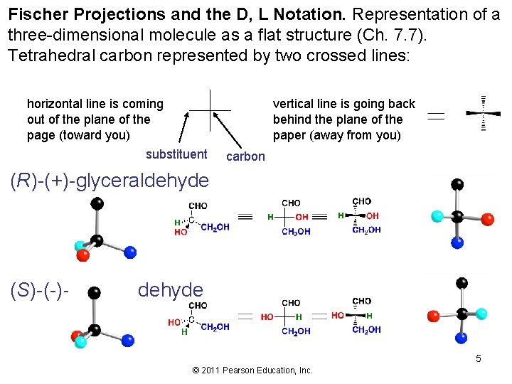 Fischer Projections and the D, L Notation. Representation of a three-dimensional molecule as a