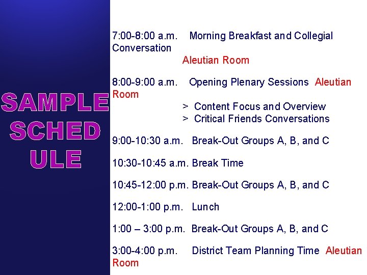 7: 00 -8: 00 a. m. Conversation Morning Breakfast and Collegial Aleutian Room 8: