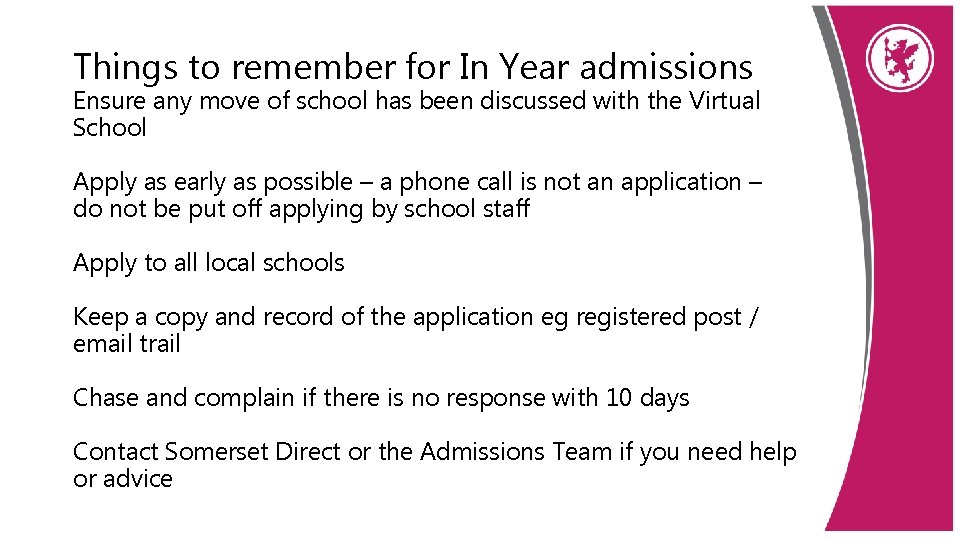 Things to remember for In Year admissions Ensure any move of school has been