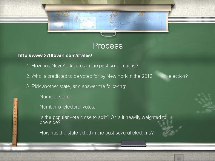 Process http: //www. 270 towin. com/states/ 1. How has New York votes in the