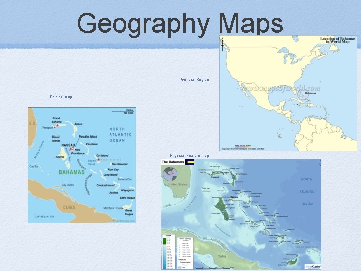 Geography Maps General Region Political Map Physical Feature map 