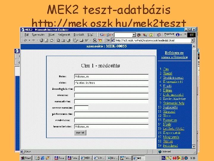 MEK 2 teszt-adatbázis http: //mek. oszk. hu/mek 2 teszt 