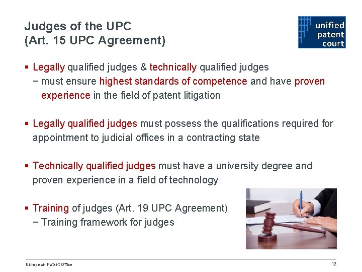 Judges of the UPC (Art. 15 UPC Agreement) § Legally qualified judges & technically