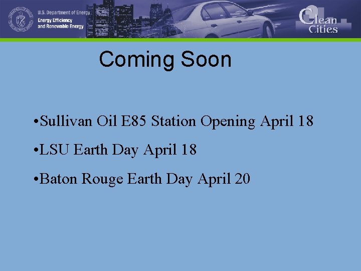 Coming Soon • Sullivan Oil E 85 Station Opening April 18 • LSU Earth