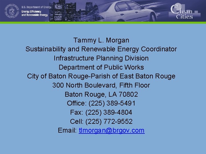 Tammy L. Morgan Sustainability and Renewable Energy Coordinator Infrastructure Planning Division Department of Public