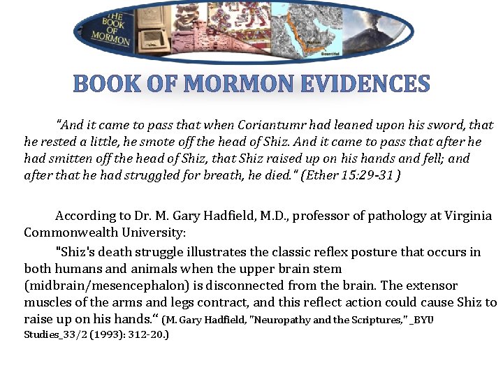 BOOK OF MORMON EVIDENCES "And it came to pass that when Coriantumr had leaned