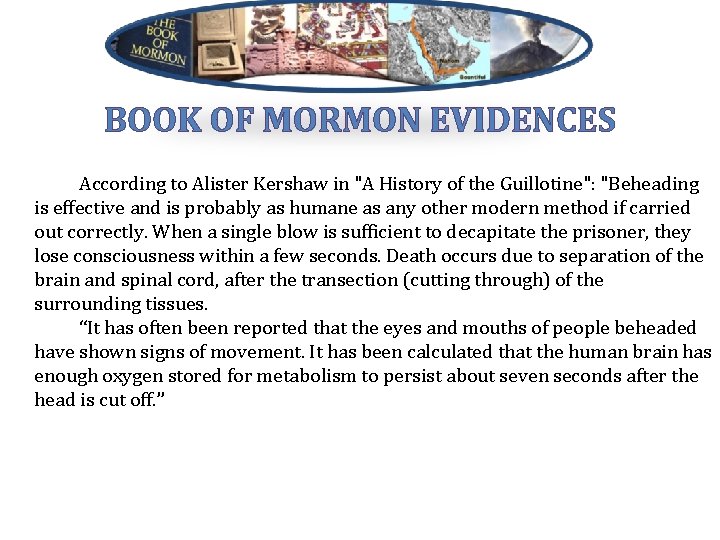 BOOK OF MORMON EVIDENCES According to Alister Kershaw in "A History of the Guillotine":