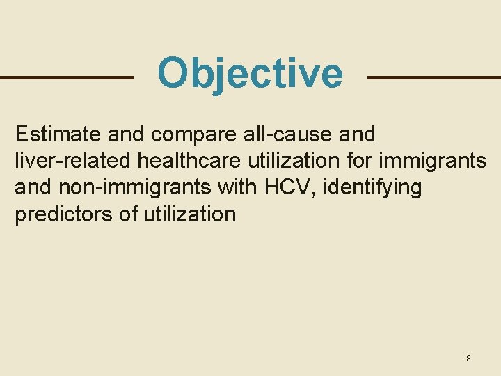 Objective Estimate and compare all-cause and liver-related healthcare utilization for immigrants and non-immigrants with