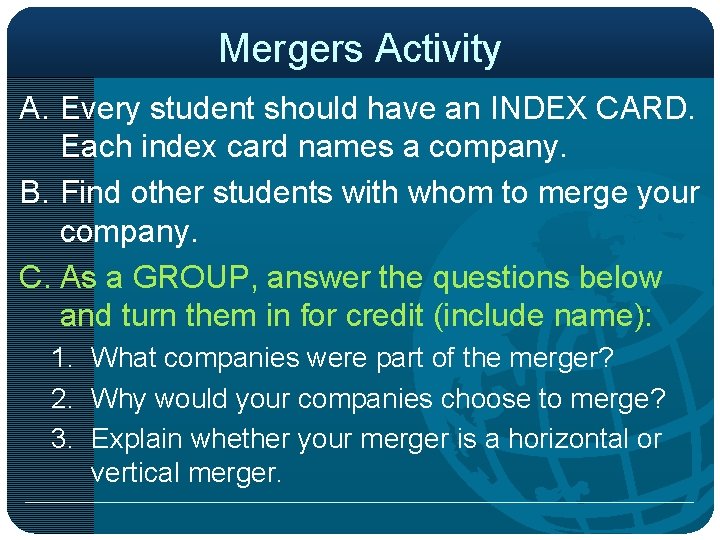 Mergers Activity A. Every student should have an INDEX CARD. Each index card names