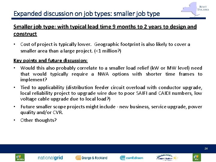 Expanded discussion on job types: smaller job type Smaller job type: with typical lead