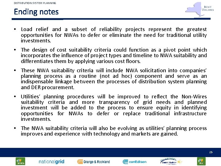 DISTRIBUTION SYSTEM PLANNING Ending notes • Load relief and a subset of reliability projects