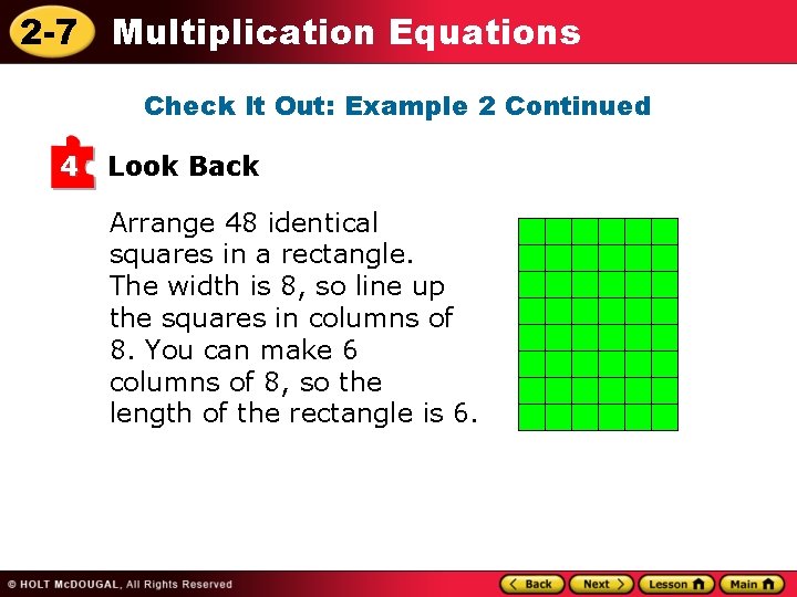 2 -7 Multiplication Equations Check It Out: Example 2 Continued 4 Look Back Arrange