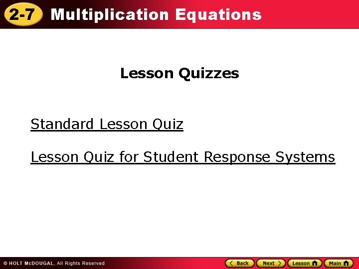 2 -7 Multiplication Equations Lesson Quizzes Standard Lesson Quiz for Student Response Systems 