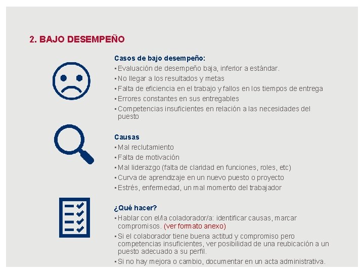 2. BAJO DESEMPEÑO Casos de bajo desempeño: • Evaluación de desempeño baja, inferior a