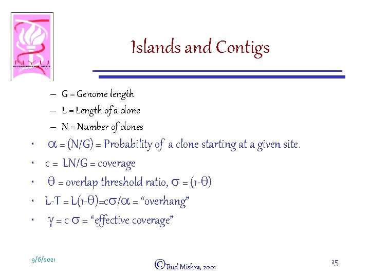 Islands and Contigs – G = Genome length – L = Length of a