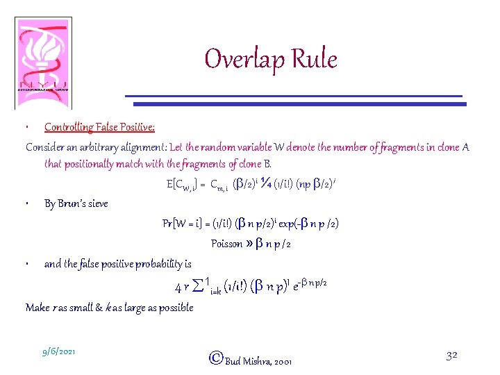 Overlap Rule • Controlling False Positive: Consider an arbitrary alignment: Let the random variable