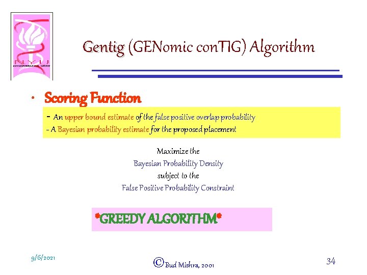 Gentig (GENomic con. TIG) Algorithm • Scoring Function - An upper bound estimate of