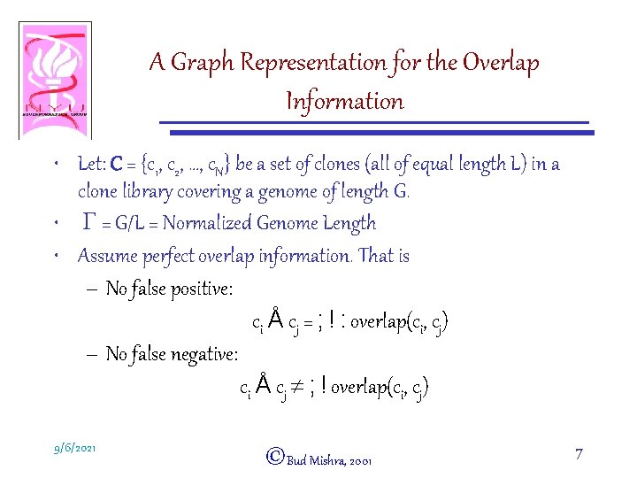 A Graph Representation for the Overlap Information • Let: C = {c 1, c