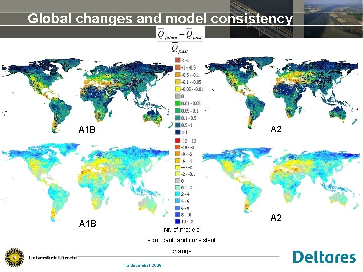 Global changes and model consistency A 2 A 1 B Nr. of models significant