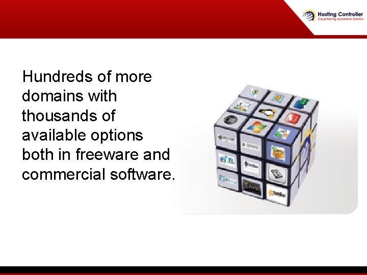 Hundreds of more domains with thousands of available options both in freeware and commercial
