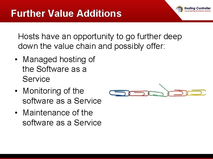 Further Value Additions Hosts have an opportunity to go further deep down the value