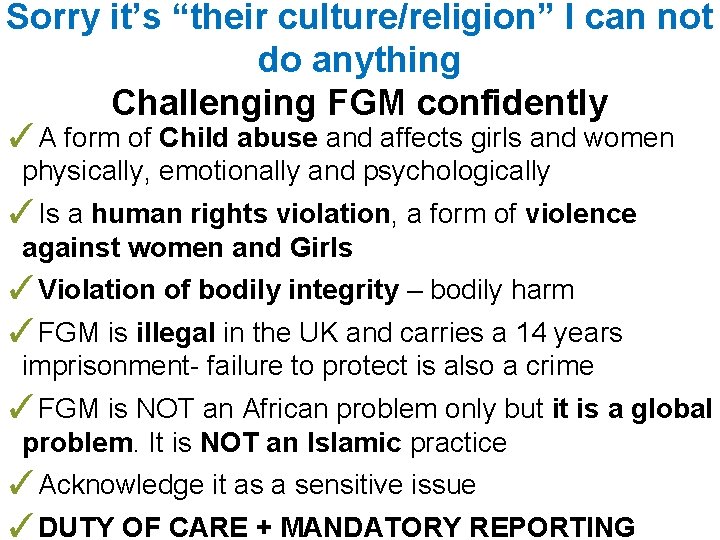 Sorry it’s “their culture/religion” I can not do anything Challenging FGM confidently ✓A form