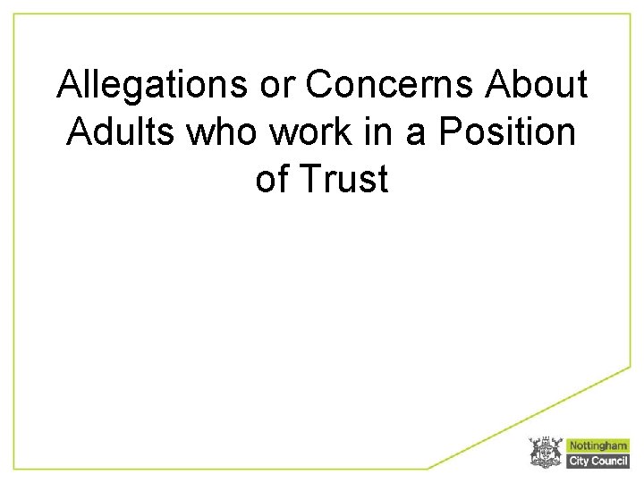 Allegations or Concerns About Adults who work in a Position of Trust 