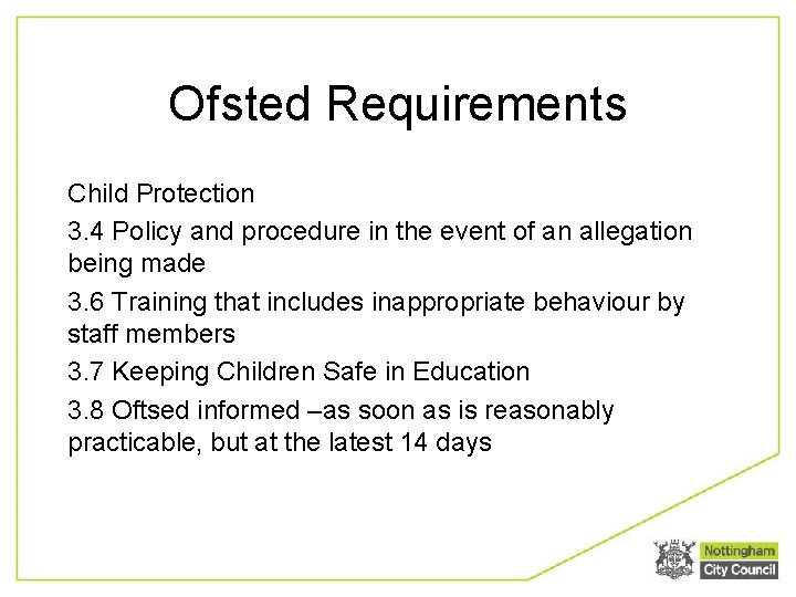 Ofsted Requirements Child Protection 3. 4 Policy and procedure in the event of an