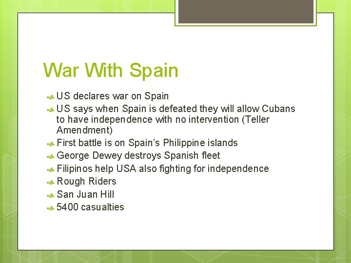 War With Spain US declares war on Spain US says when Spain is defeated