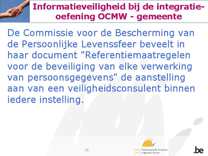 Informatieveiligheid bij de integratieoefening OCMW - gemeente De Commissie voor de Bescherming van de