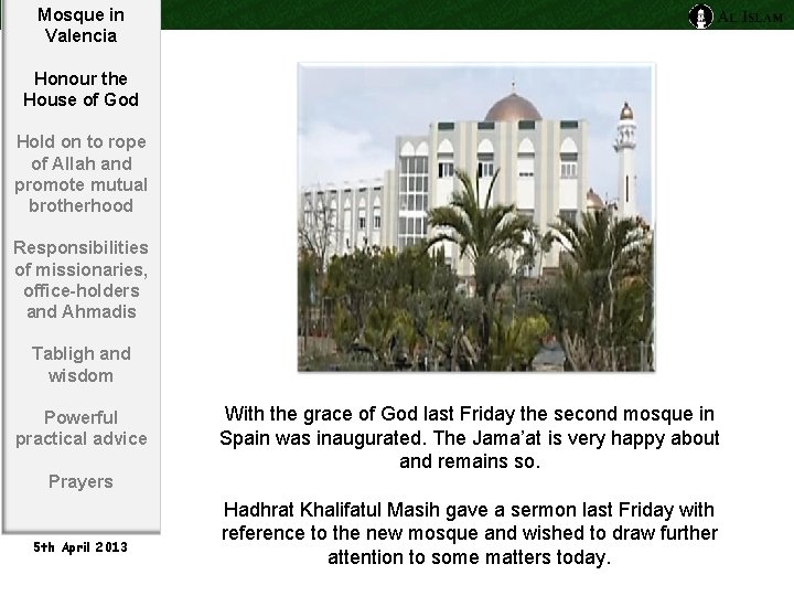 Mosque in Valencia Honour the House of God Hold on to rope of Allah