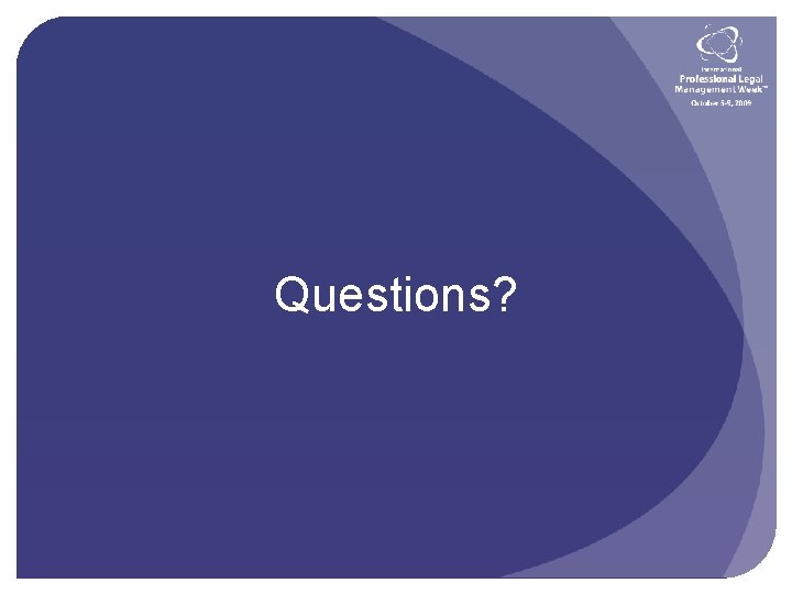 Questions? 
