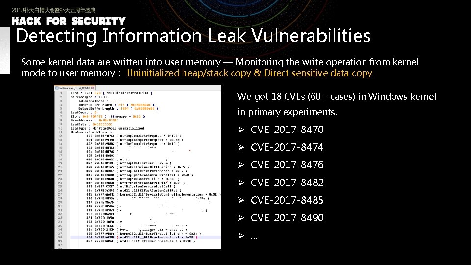 Detecting Information Leak Vulnerabilities Some kernel data are written into user memory — Monitoring