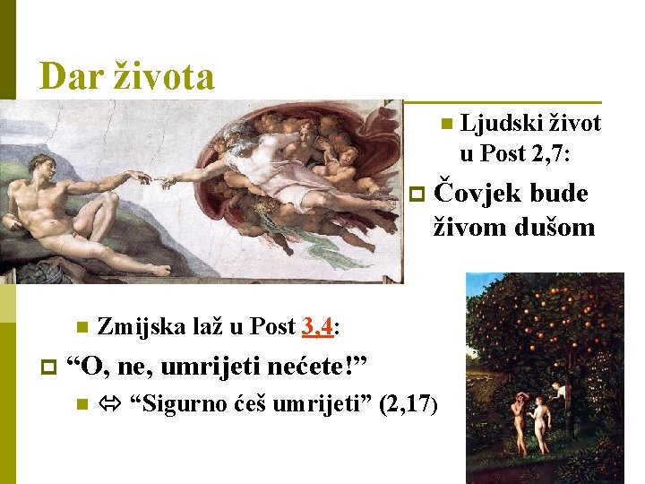 Dar života n p Čovjek bude živom dušom Zmijska laž u Post 3, 4: