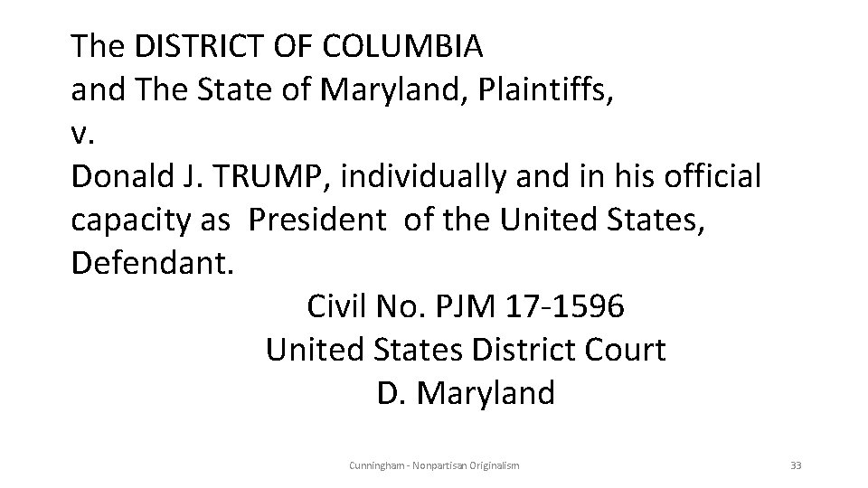 The DISTRICT OF COLUMBIA and The State of Maryland, Plaintiffs, v. Donald J. TRUMP,