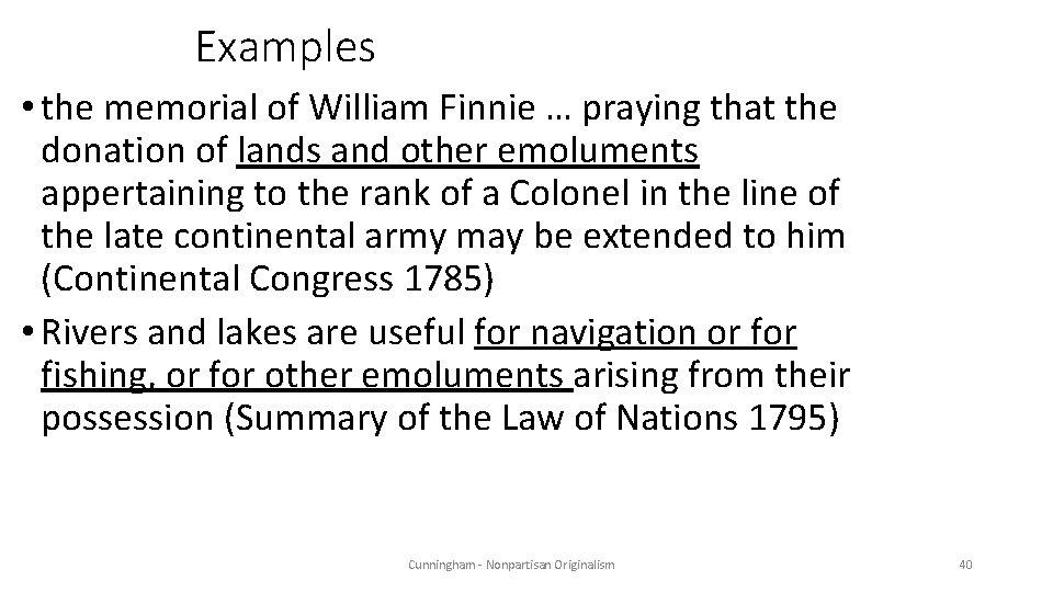 Examples • the memorial of William Finnie … praying that the donation of lands