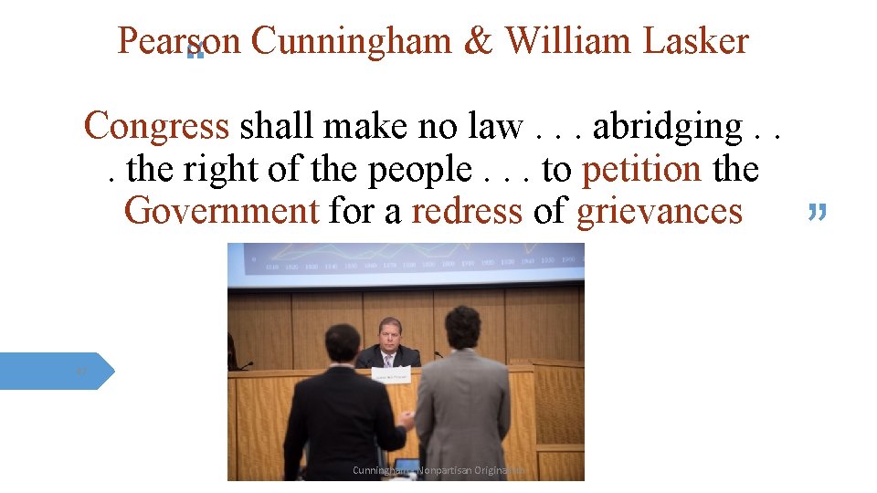Pearson Cunningham & William Lasker “ Congress shall make no law. . . abridging.