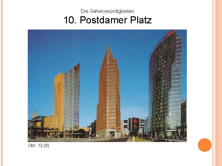 Die Sehenswürdigkeiten 10. Postdamer Platz Obr. 12 [9] 