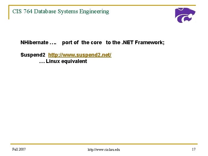 CIS 764 Database Systems Engineering NHibernate …. port of the core to the. NET