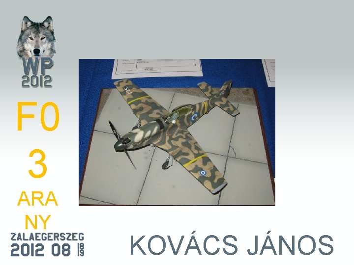 F 0 3 ARA NY KOVÁCS JÁNOS 