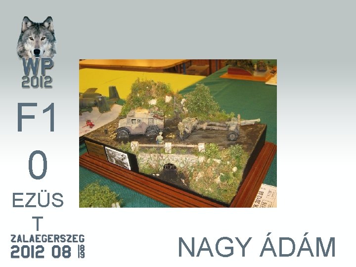 F 1 0 EZÜS T NAGY ÁDÁM 