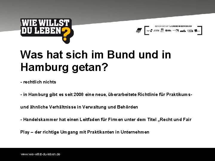 Was hat sich im Bund in Hamburg getan? - rechtlich nichts - in Hamburg