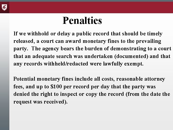 Penalties If we withhold or delay a public record that should be timely released,