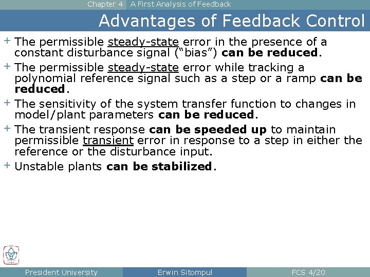 Chapter 4 A First Analysis of Feedback Advantages of Feedback Control + The permissible