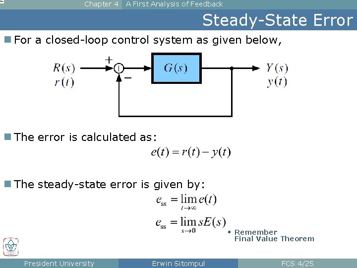 Chapter 4 A First Analysis of Feedback Steady-State Error n For a closed-loop control